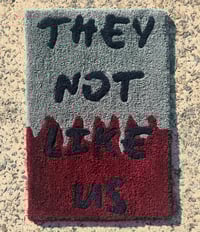 Image 1 of They Not Like Us Rug