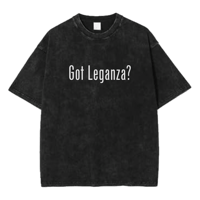 "Got Leganza?" Tee