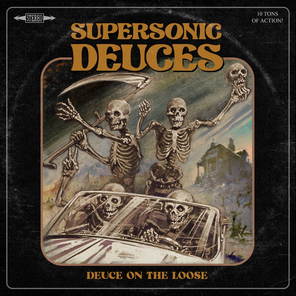 Supersonic Deuces "Deuce On The Loose" (Pre-Sale)