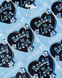 Ready to love patch