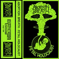 Abortion Breath - Fetal Holocaust CS