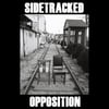 Sidetracked - Opposition 7"