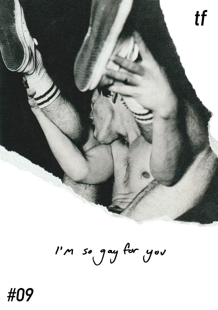 Image of terra firma magazine issue #09 - I'm So Gay For You