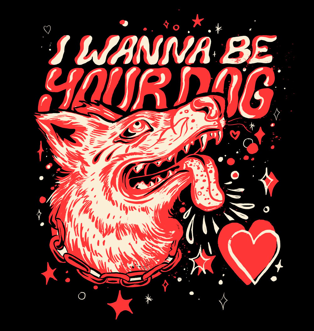 I Wanna Be Your Dog Tee (proceeds donated to BARCS)