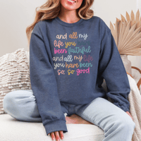 Image 1 of All My Life Sweatshirt