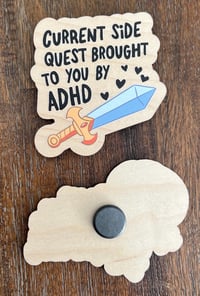 Image 2 of Current Side Quest Brought to You by ADHD Funny Magnet
