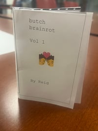butch brainrot mini zine vol 1