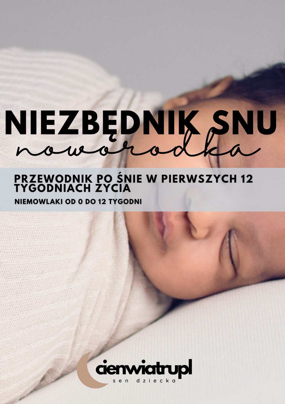 Pakiet Spokojny Sen: Od Pierwszych Chwil do 18 Miesięcy