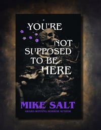 Image 2 of *PRE-ORDER* YOU'RE NOT SUPPOSED TO BE HERE (SIGNED)