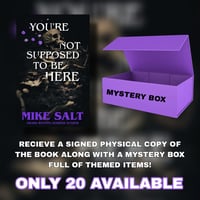 **PRE-ORDER** You’re Not Supposed To Be Here  MYSTERY BOX