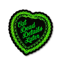 Image 1 of Re-Animator Cat Dead Details Later Heart Vinyl Sticker