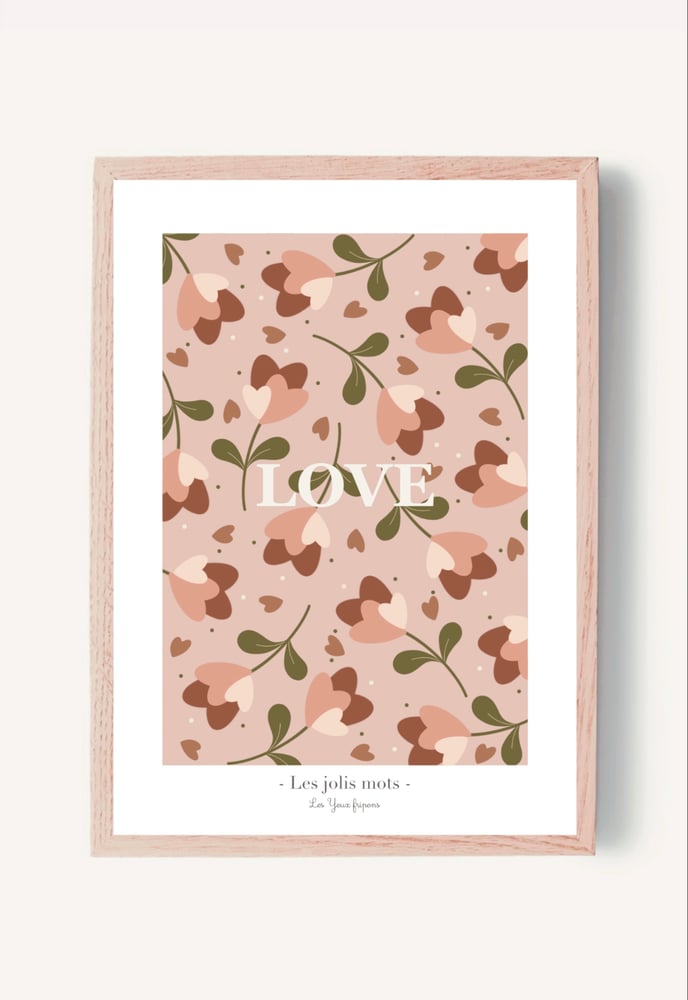 Image of Affiche A3 ou A4 - Love Rose -Les jolis mots