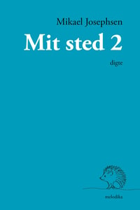 Mikael Josephsen: Mit sted 2