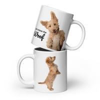 Image 1 of 20 OZ Let's Raise the Woof Coffee Mug