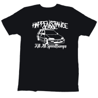 Kill All Speedbumps Tee