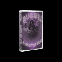 Image 1 of Bankroll - Born in the West - Cassette