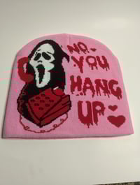 Image 1 of " NO YOU HANG UP " 📞 BEANIE 