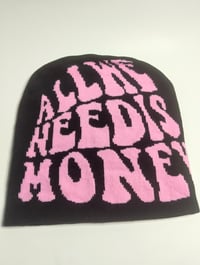 Image 3 of " ALL WE NEED IS MONEY " 💲BEANIE 