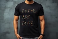Farms are Dope (Camo XL)