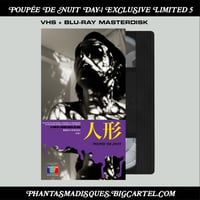 Limited 5 Poupée de Nuit (Night Doll) A Movie by Cosmotropia de Xam, VHS+Blu-ray Japan Design