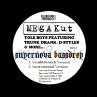 Supernova Bassdrop by Yole Boys, feat. Trunk Dank, D-Styles & Dj Hypnotize