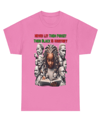 Image 1 of BHM "Never Let Them Forget" T-SHIRT S - XL 3 colors by Myz Tee's FREE SHIP