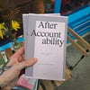 After Accountability: A Critical Genealogy of a Concept