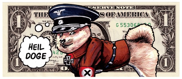 Image of Real Dollar Original. Heil Doge.