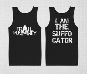 Image of I Am The Suffocator TANK TOP