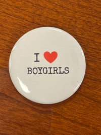 I <3 boygirls pin