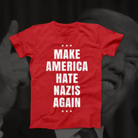 Make America Hate Nazis Again