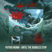 Image of *PREORDER* Official Putrid Womb "Until The Bubbles Stop" 3rd Album CD and Wall Flag!!