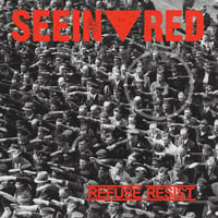 Image 1 of SEEIN' RED - Refuse Resist LP