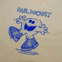 Image 4 of Mr.Noisy Tees