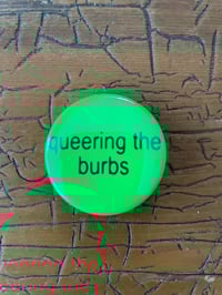 Queering the Burbs Brat Green Pin