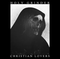 Holy Grinder / Christian Lovers - Split 7" (Canadian Import)