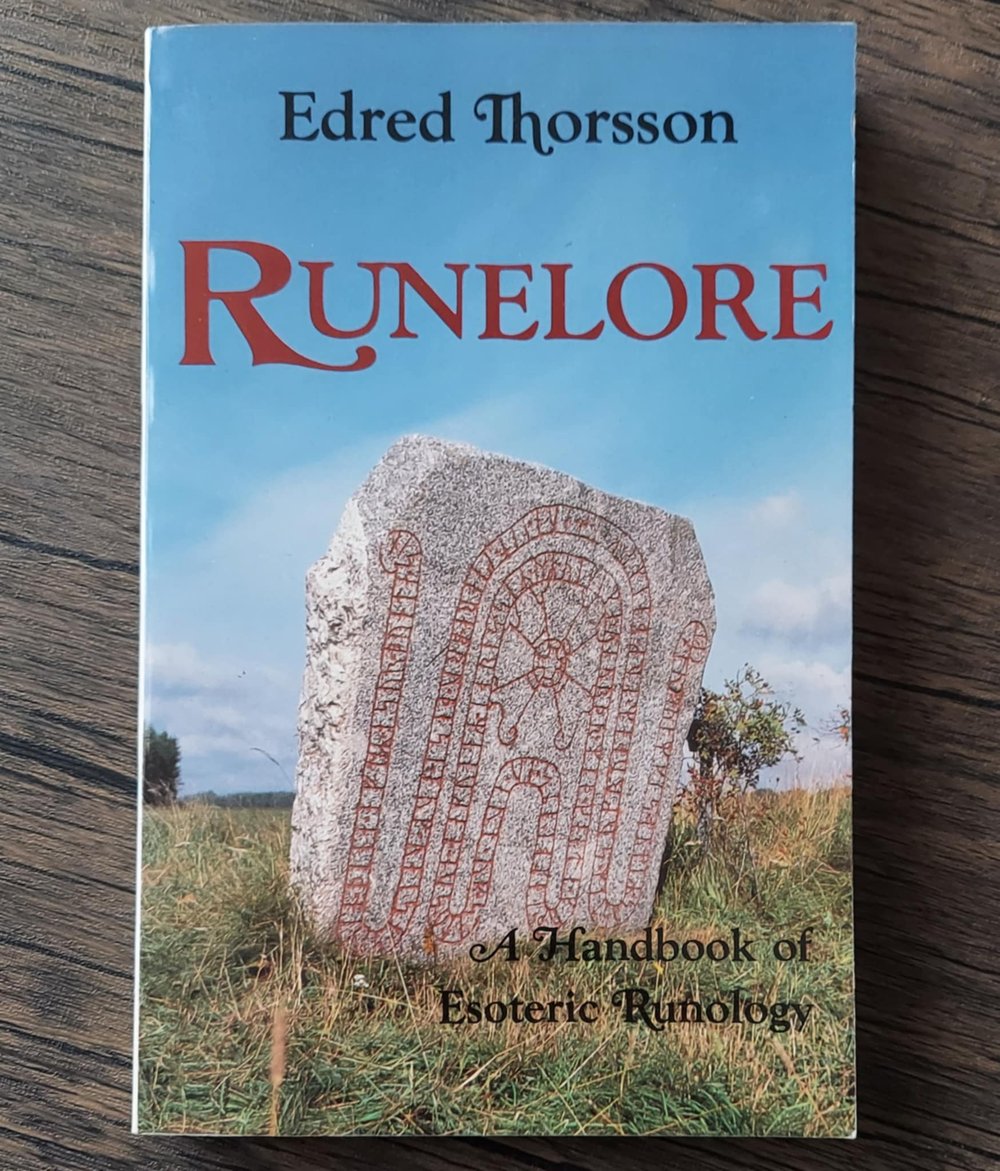 Runelore: A Handbook of Esoteric Runology, by Edred Thorsson