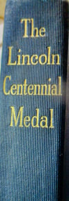 VERY RARE LTD ED BOOK/MEDAL--THE LINCOLN CENTENNIAL