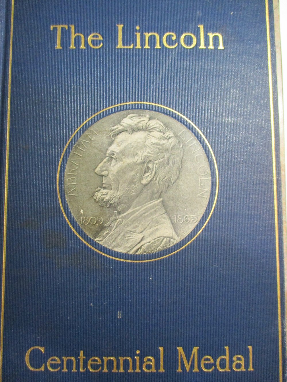 VERY RARE LTD ED BOOK/MEDAL--THE LINCOLN CENTENNIAL