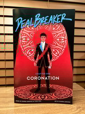 Image of DealBreaker Chapter 1: Coronation (Print Issue)
