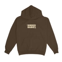 Image 1 of BORDER BABIES™️ Queriamos Norte Hoodie Brown