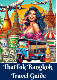 ThaiTok's Bangkok Travel Guide (70+ pages)