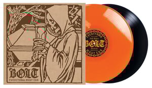 Image of Bolt: Everything Must End LP