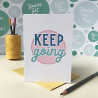 Image 1 of 'Keep going' Thinking of you card