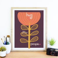 Image 6 of Hug Your People Wall Art - Inpsirational Love and Chosen Family Print Print - New!