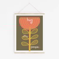 Image 5 of Hug Your People Wall Art - Inpsirational Love and Chosen Family Print Print - New!