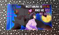 Image 1 of Mothman is Real - Bumper Sticker