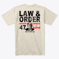 Image 10 of LAW & ORDER IS BACK ON THE BORDER ~ T-SHIRTS