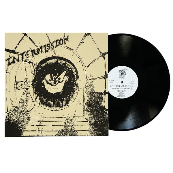 Image of INTERMISSION "Power Corrupts" LP (Black Vinyl)