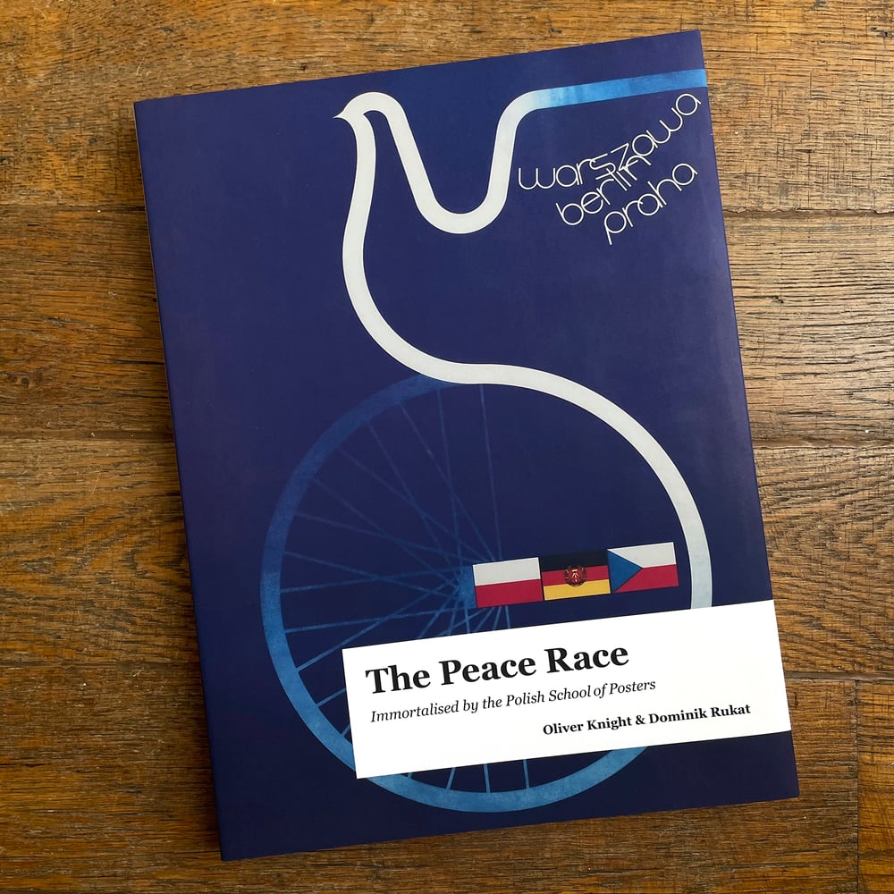Image of 'The Peace Race - Immortalised by the Polish School of Posters' Hardback Book